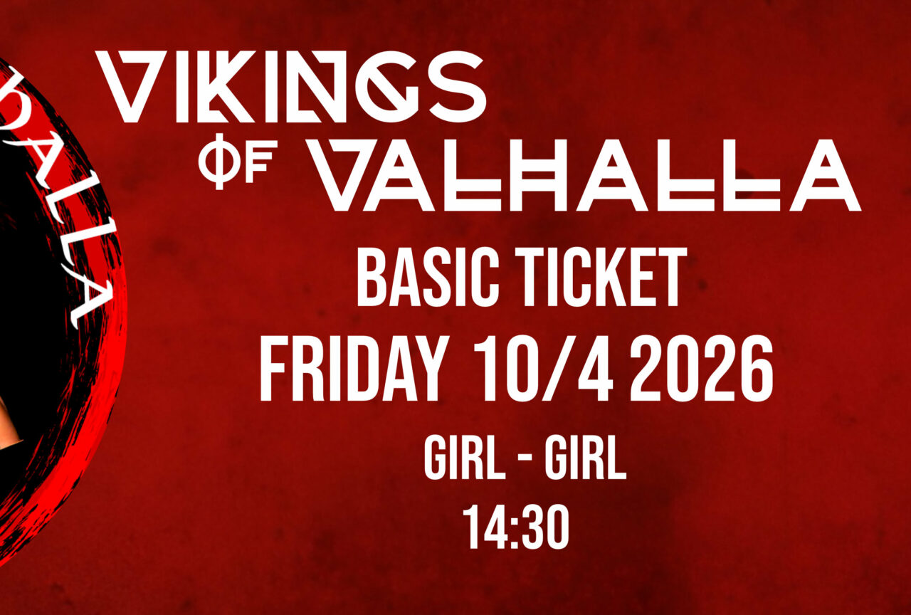 VIKING LUST ZONE: BASIC TICKET Friday Girl - Girl 14:30 erofest 2026
